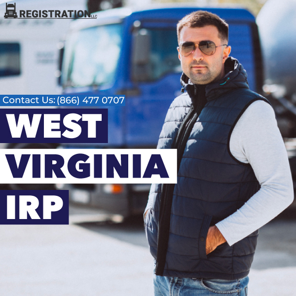 Now You're Starting with West Virginia IRP Registration
