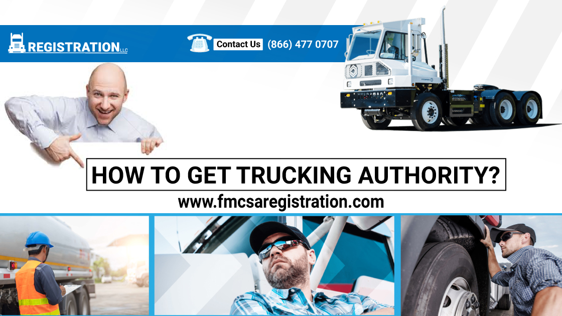 Trucking Authority, how to get trucking authority, what is trucking authority
