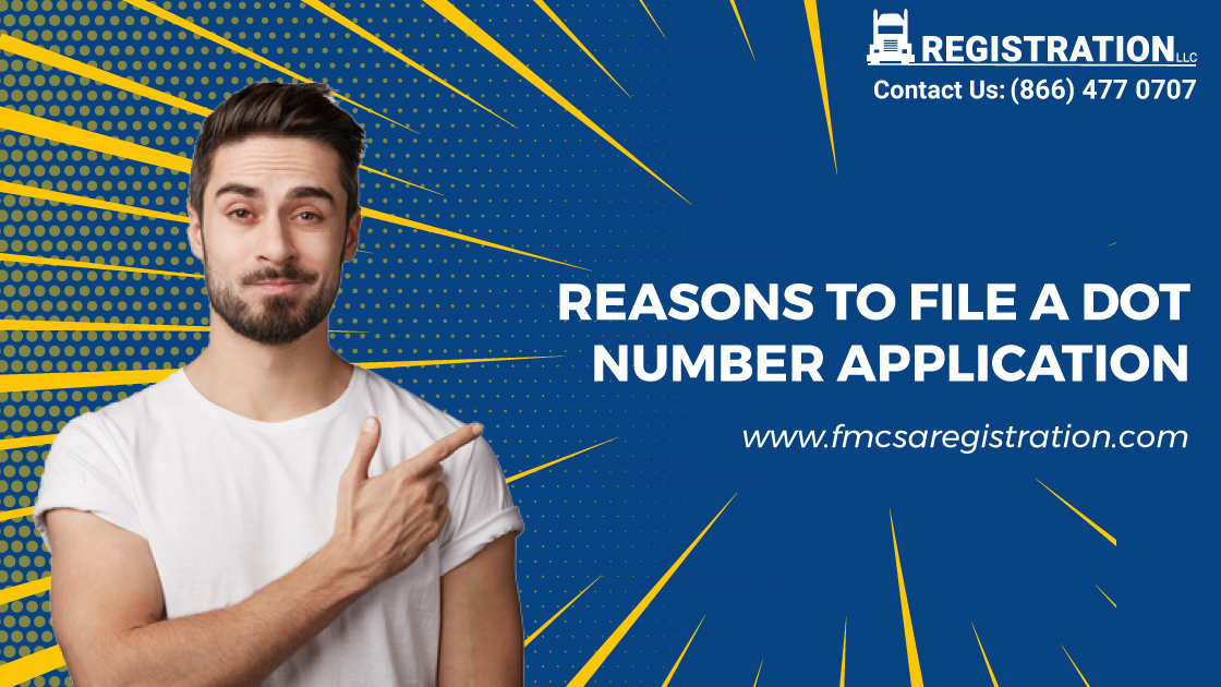 Reasons To File a DOT Number Application